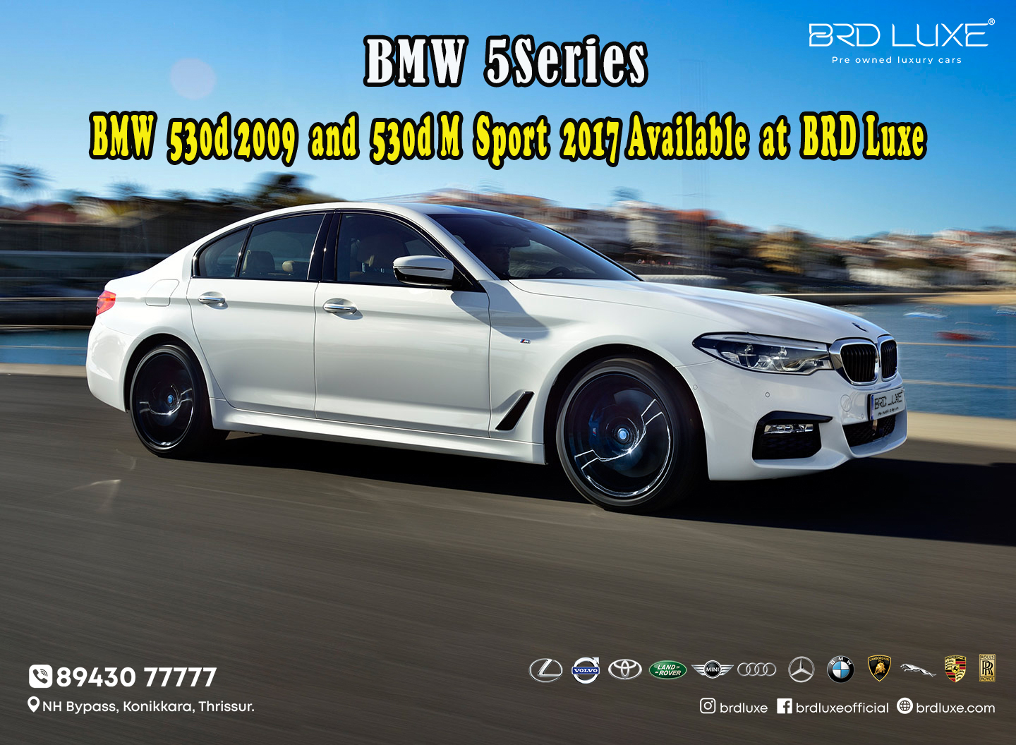 BMW 5 Series 530d 2009 and 530d M Sport 2017 Available at BRD Luxe: ‘The Ultimate Driving Machine,’